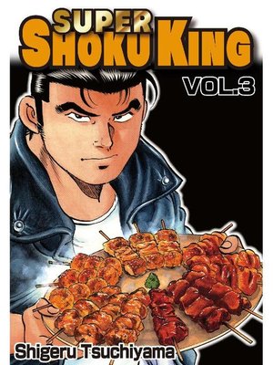 cover image of SUPER SHOKU KING, Volume 3